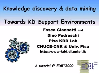 Knowledge discovery &amp; data mining  Towards KD Support Environments