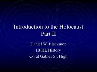 Introduction to the Holocaust  Part II