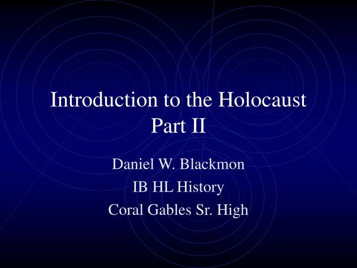 introduction to the holocaust part ii