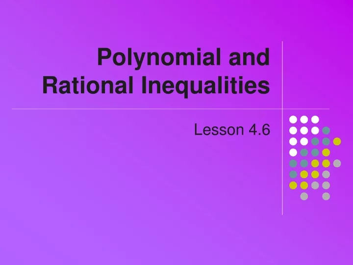 polynomial and rational inequalities