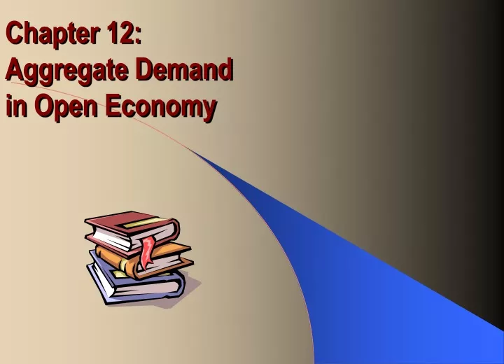 chapter 12 aggregate demand in open economy