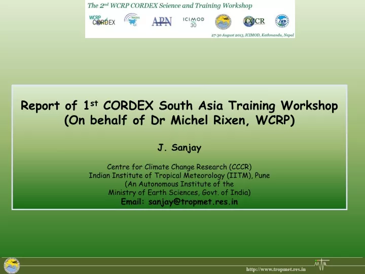 report of 1 st cordex south asia training