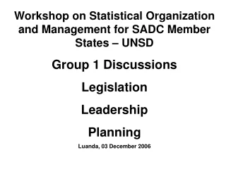 Workshop on Statistical Organization and Management for SADC Member States – UNSD