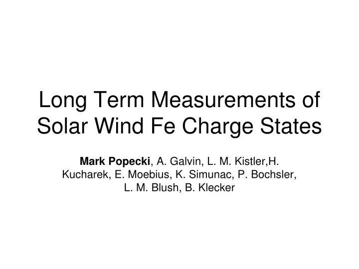 long term measurements of solar wind fe charge states