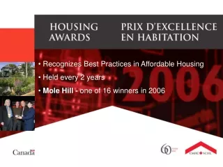 Recognizes Best Practices in Affordable Housing  Held every 2 years