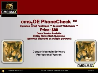 cms 2 OE  PhoneCheck  ™ Includes cms2  FaxCheck ™ &amp; cms2  WebCheck  ™ Price :  $88
