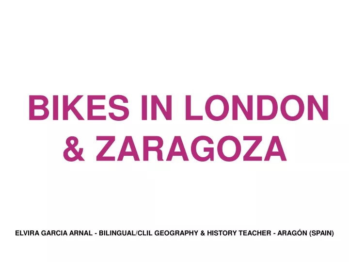 bikes in london zaragoza
