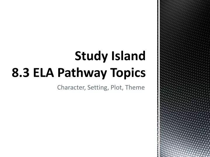 study island 8 3 ela pathway topics