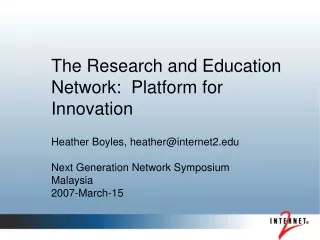 The Research and Education Network:  Platform for Innovation
