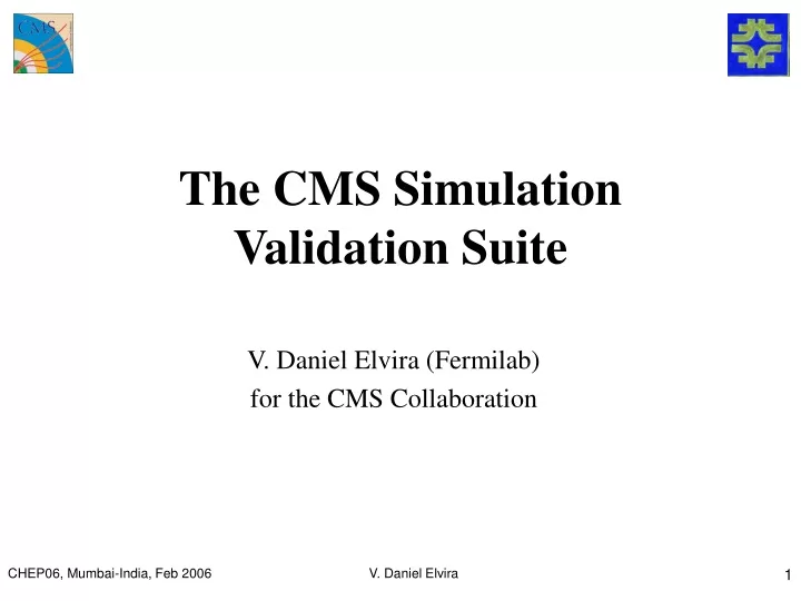 the cms simulation validation suite