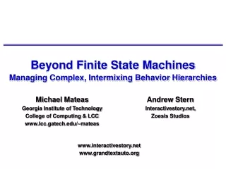 Beyond Finite State Machines Managing Complex, Intermixing Behavior Hierarchies