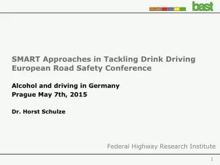 SMART Approaches in Tackling Drink Driving European Road Safety Conference