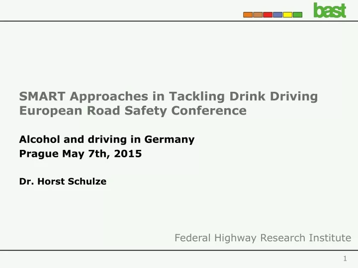 smart approaches in tackling drink driving european road safety conference