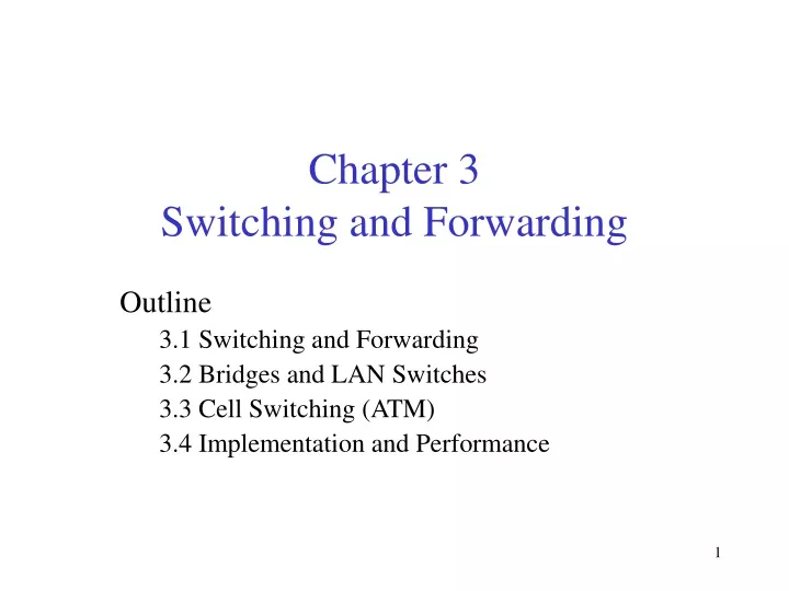 chapter 3 switching and forwarding