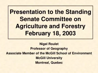 Presentation to the Standing Senate Committee on Agriculture and Forestry February 18, 2003