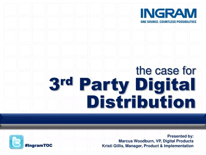 the case for 3 rd party digital distribution