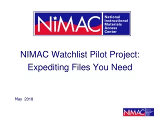 NIMAC Watchlist Pilot Project:  Expediting Files You Need