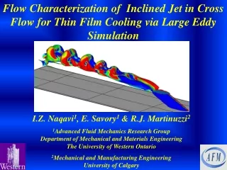 I.Z. Naqavi 1 , E. Savory 1  &amp; R.J. Martinuzzi 2 1 Advanced Fluid Mechanics Research Group