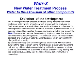 Watr-X New Water Treatment Pr o cess Water to the eXclusion of other compounds