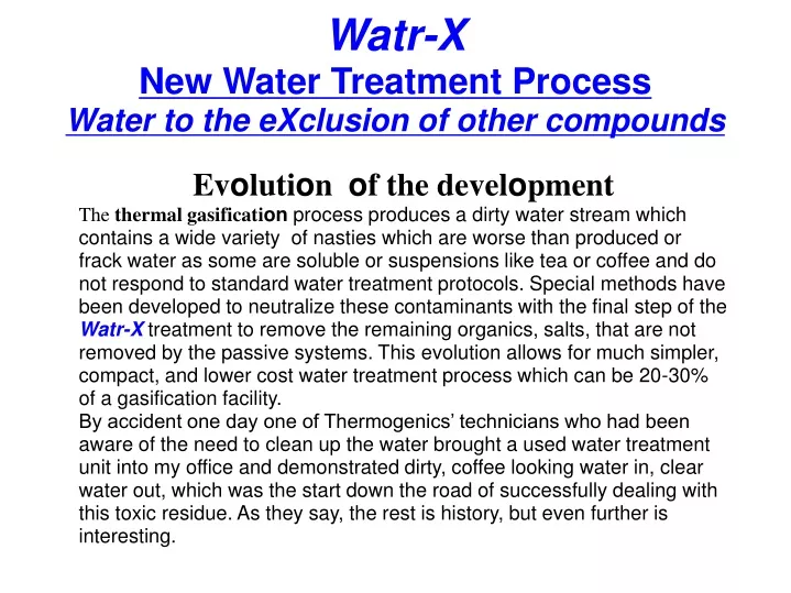 watr x new water treatment pr o cess water to the exclusion of other compounds