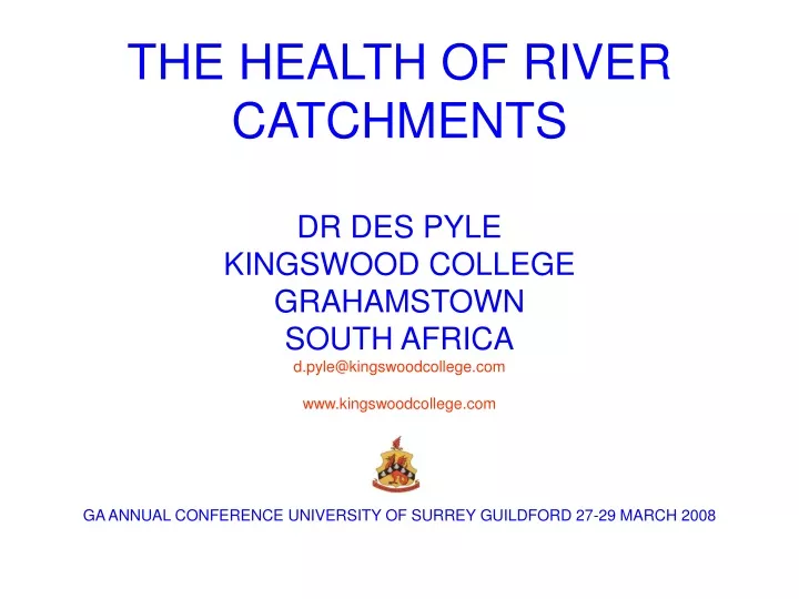 the health of river catchments dr des pyle
