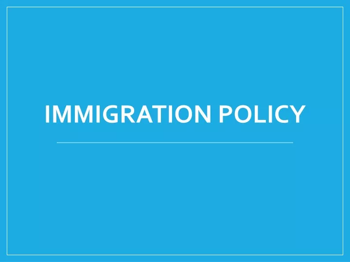 immigration policy