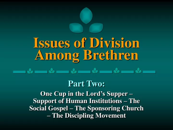 issues of division among brethren