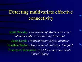 Detecting multivariate effective connectivity