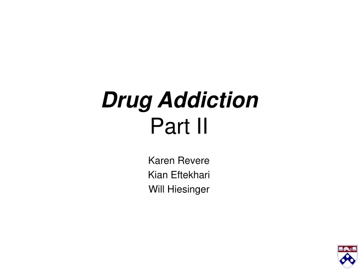 drug addiction part ii