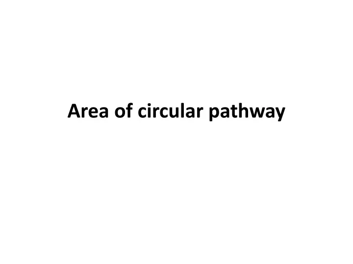 area of circular pathway