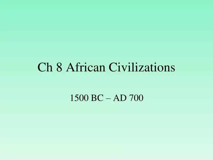 ch 8 african civilizations