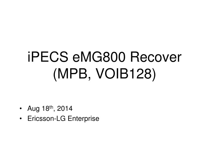 ipecs emg800 recover mpb voib128
