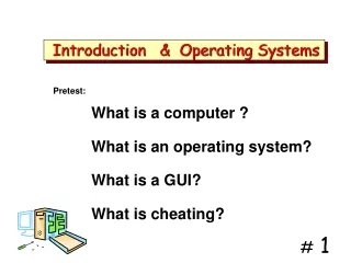Introduction   &amp;  Operating Systems