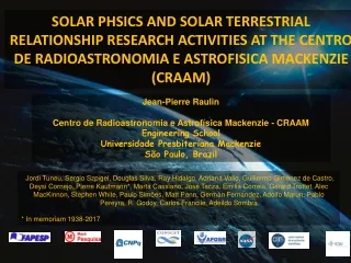 Jean-Pierre Raulin Centro de Radioastronomia e Astrofísica Mackenzie - CRAAM Engineering School