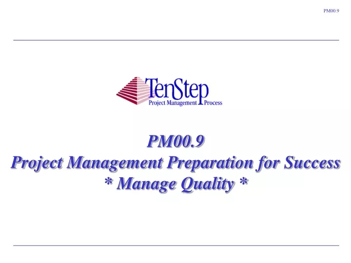 pm00 9 project management preparation for success manage quality