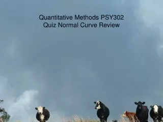 Quantitative Methods PSY302 Quiz Normal Curve Review