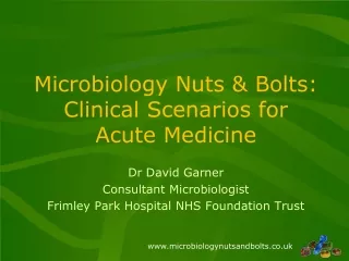 Microbiology Nuts &amp; Bolts: Clinical Scenarios for Acute Medicine