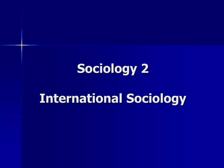 sociology 2 international sociology