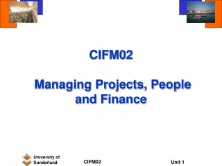 CIFM02  Managing Projects, People and Finance