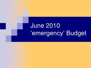 June 2010 ‘emergency’ Budget