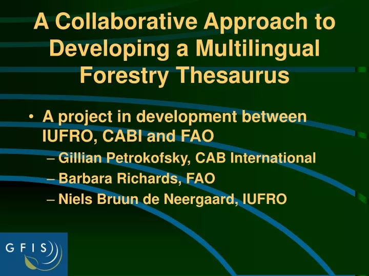 a collaborative approach to developing a multilingual forestry thesaurus