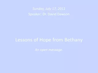 Lessons of Hope from Bethany An open message .