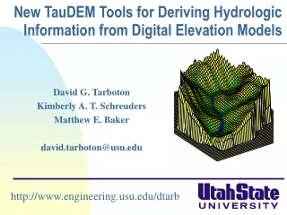 New TauDEM Tools for Deriving Hydrologic Information from Digital Elevation Models