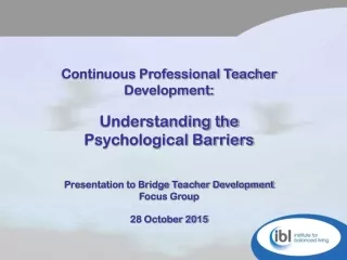 Continuous Professional Teacher Development:  Understanding the Psychological Barriers