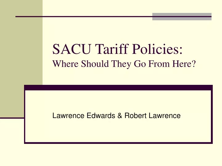 sacu tariff policies where should they go from here