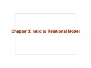 Chapter  3:  Intro to Relational Model