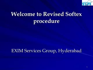 Welcome to Revised  Softex  procedure