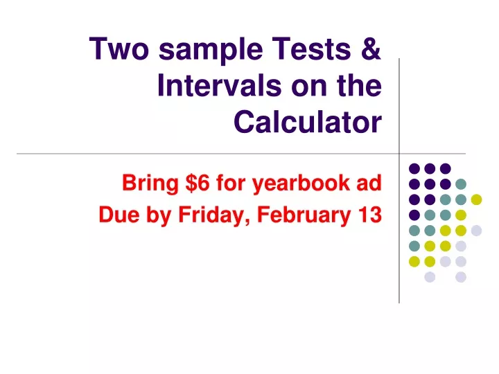 two sample tests intervals on the calculator