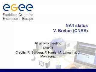 NA4 status V. Breton (CNRS)