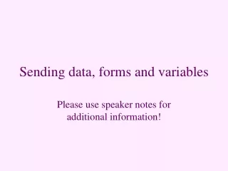 Sending data, forms and variables